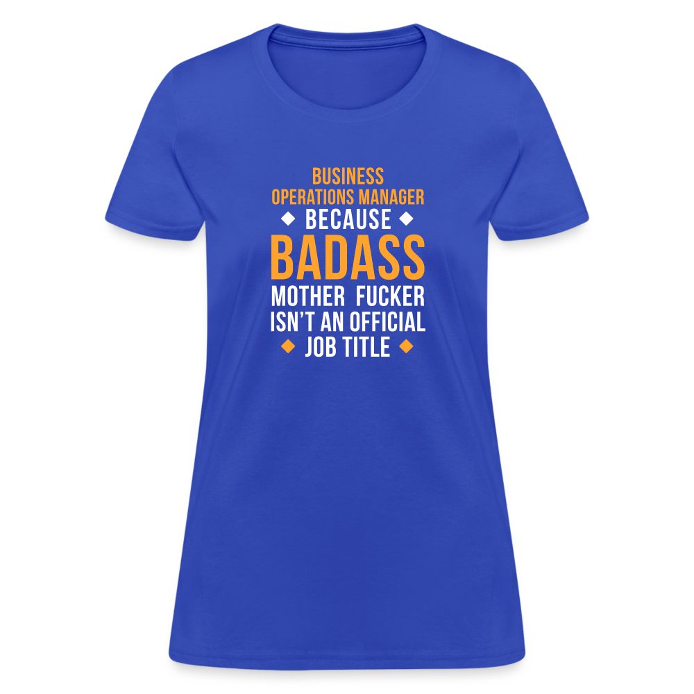 Business operations manager because badass mother fucker isn't an official job title Women's T-Shirt-Women's T-Shirt | Fruit of the Loom L3930R-Teelime | shirts-hoodies-mugs