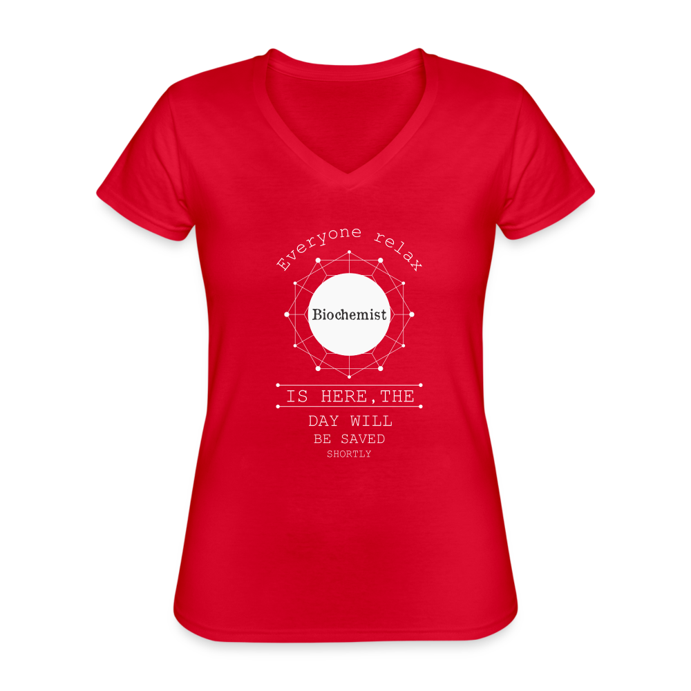 Everyone relax the Biochemist is here, the day will be save shortly Women's V-Neck T-Shirt-Women's V-Neck T-Shirt | Fruit of the Loom L39VR-Teelime | shirts-hoodies-mugs