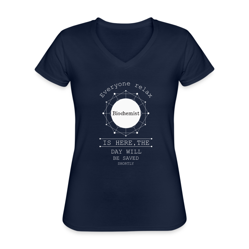 Everyone relax the Biochemist is here, the day will be save shortly Women's V-Neck T-Shirt-Women's V-Neck T-Shirt | Fruit of the Loom L39VR-Teelime | shirts-hoodies-mugs