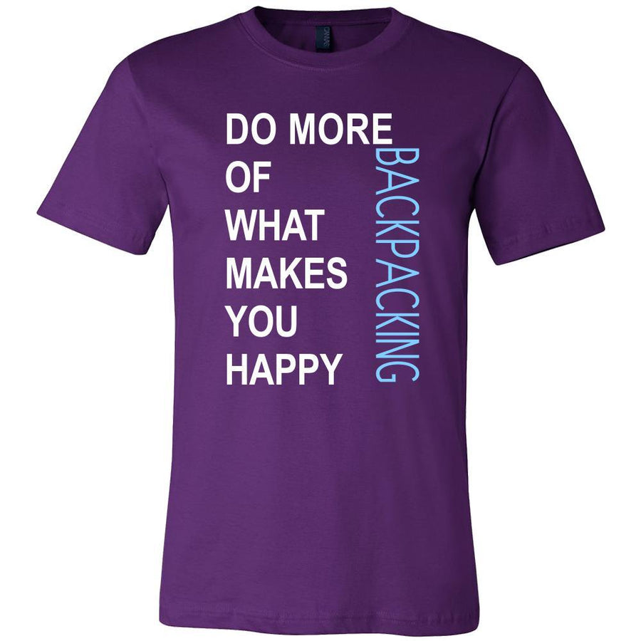 Backpacking Shirt - Do more of what makes you happy Backpacking- Hobby Gift