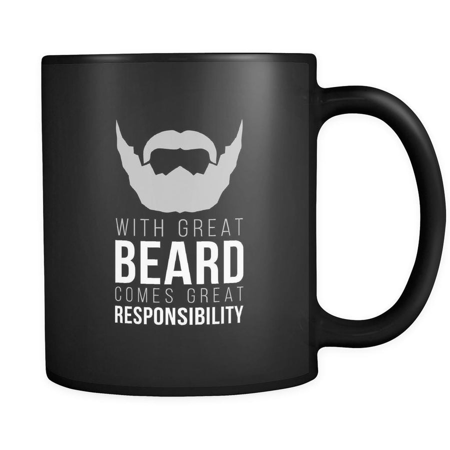 Beard With great beard comes great responsibility 11oz Black Mug