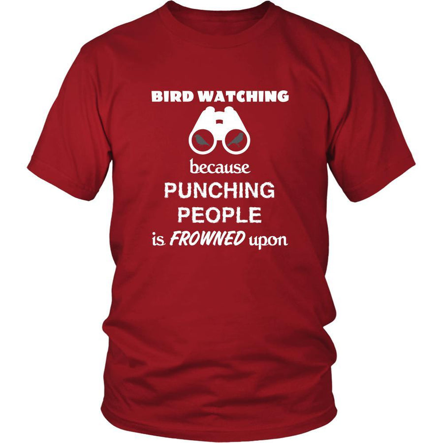 Bird watching - Bird watching Because punching people is frowned upon - Animals Hobby Shirt-T-shirt-Teelime | shirts-hoodies-mugs