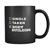 Body Building Single, Taken Body Building 11oz Black Mug-Drinkware-Teelime | shirts-hoodies-mugs
