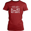 Book Reading T Shirt - Read Books Not Shirts-T-shirt-Teelime | shirts-hoodies-mugs