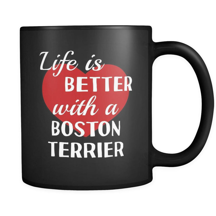Boston Terrier Life Is Better With A Boston Terrier 11oz Black Mug-Drinkware-Teelime | shirts-hoodies-mugs