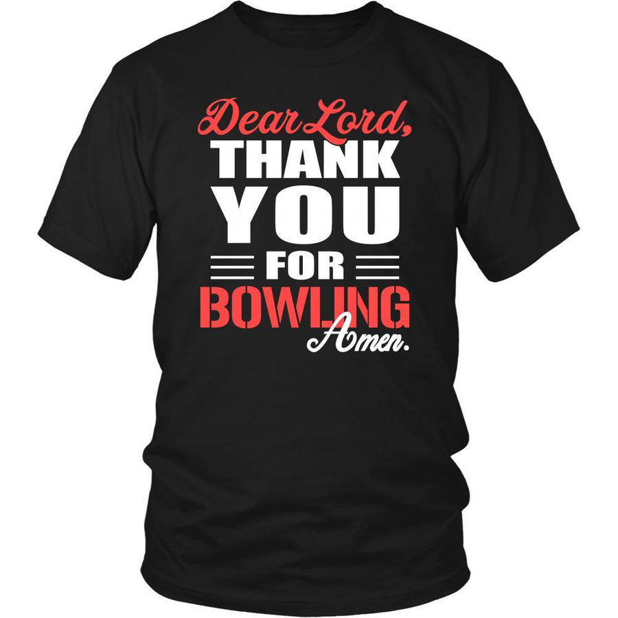 Bowling Shirt - Dear Lord, thank you for Bowling Amen- Hobby