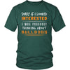 Bulldogs Shirt - Sorry If I Looked Interested, I think about Bulldogs - Dog Lover Gift-T-shirt-Teelime | shirts-hoodies-mugs