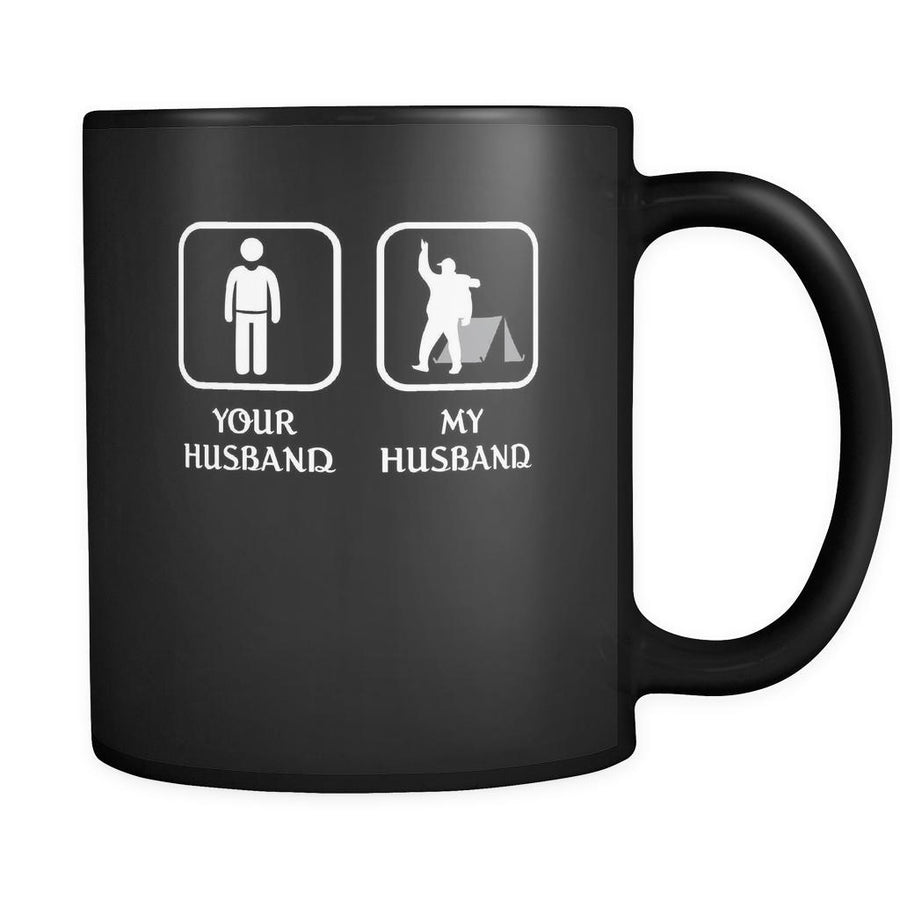 Camping -  Your husband My husband - 11oz Black Mug