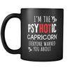 Capricorn I'm The PsyHOTic Capricorn Everyone Warned You About 11oz Black Mug-Drinkware-Teelime | shirts-hoodies-mugs