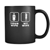 Chef - Your wife My wife - 11oz Black Mug-Drinkware-Teelime | shirts-hoodies-mugs