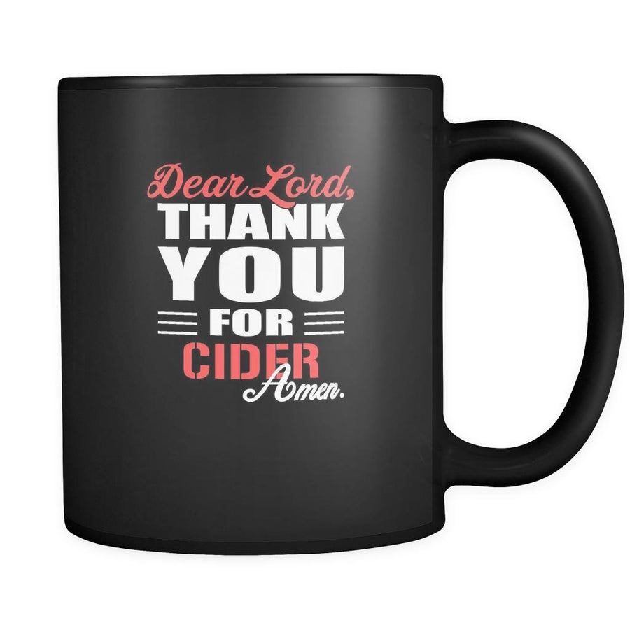 Cider Dear Lord, thank you for Cider Amen. 11oz Black Mug-Drinkware-Teelime | shirts-hoodies-mugs