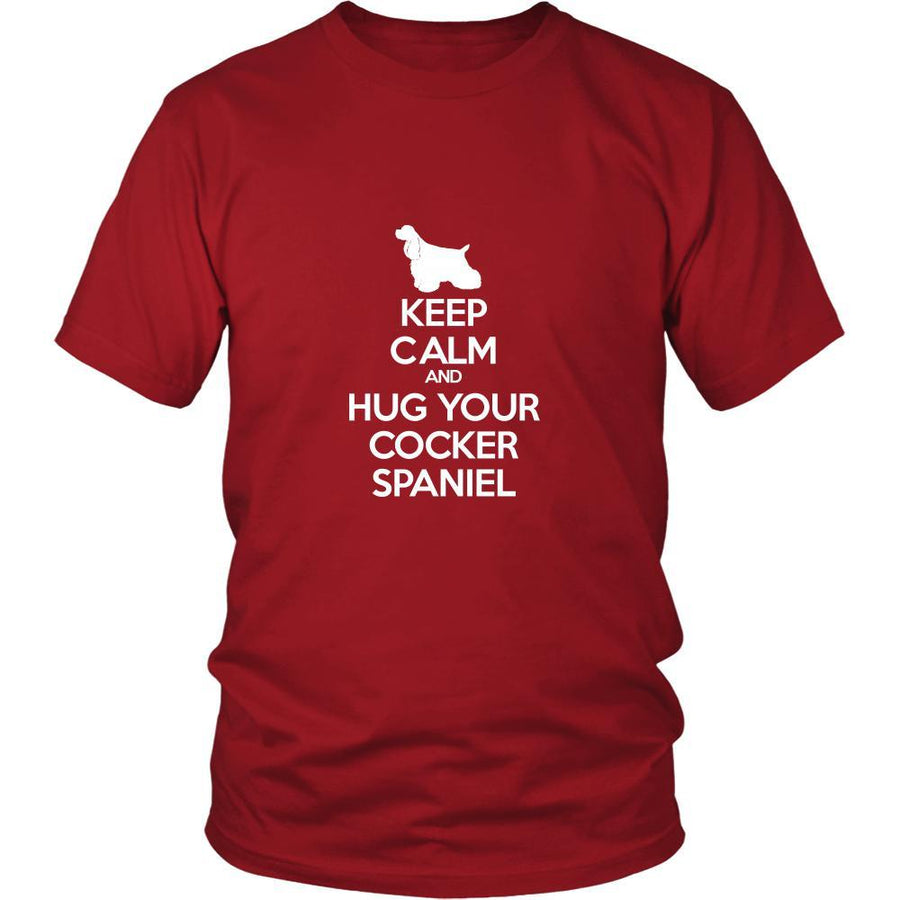 Cocker spaniel Shirt - Keep Calm and Hug Your Cocker spaniel- Dog Lover Gift