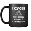 Cycling - I Cycle because punching people is frowned upon - 11oz Black Mug-Drinkware-Teelime | shirts-hoodies-mugs