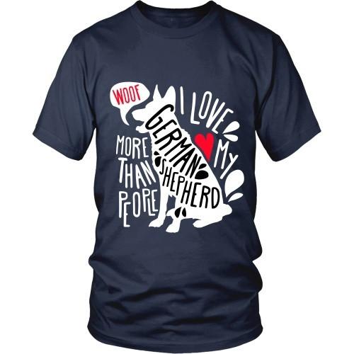 Dogs T Shirt I love my German Shepherd more than people