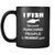 Fishing - I fish because punching people is frowned upon - 11oz Black Mug
