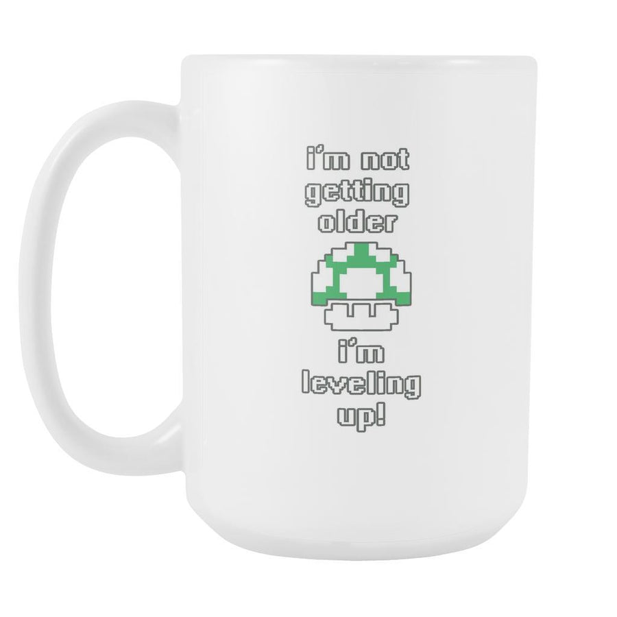 Gamer Mug - I'm not getting older I'm leveling up