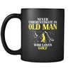Golf Never underestimate an old man who loves golf 11oz Black Mug-Drinkware-Teelime | shirts-hoodies-mugs