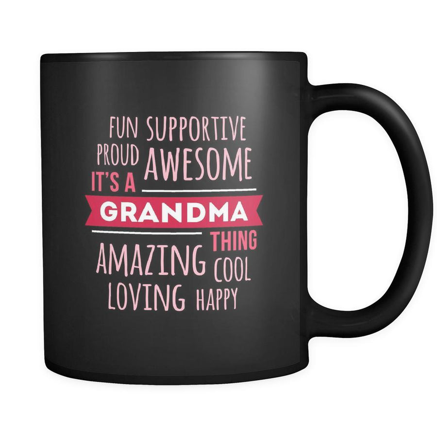 Grandma Fun supportive proud awesome amazing cool loving happy it's a grandma thing 11oz Black Mug-Drinkware-Teelime | shirts-hoodies-mugs