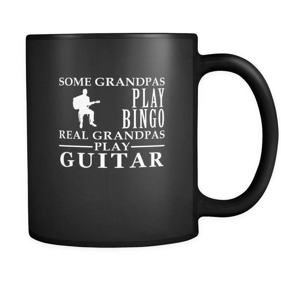 Guitar Some Grandpas play bingo, real Grandpas go Guitar 11oz Black Mug-Drinkware-Teelime | shirts-hoodies-mugs