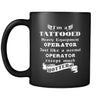 Heavy Equipment Operator - I'm a Tattooed Heavy Equipment Operator Just like a normal Operator except much hotter - 11oz Black Mug-Drinkware-Teelime | shirts-hoodies-mugs