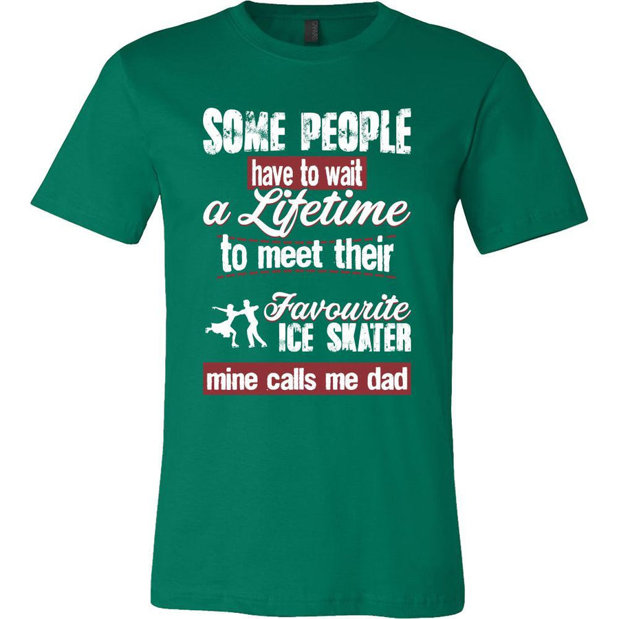 Ice skating Shirt - Some people have to wait a lifetime to meet their favorite Ice skating player mine calls me dad- Sport father-T-shirt-Teelime | shirts-hoodies-mugs
