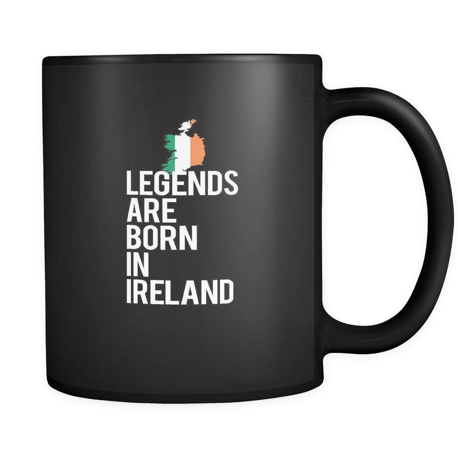 Ireland Legends are born in Ireland 11oz Black Mug