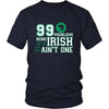 Irish Funny T Shirt - 99 problems but being Irish ain't one-T-shirt-Teelime | shirts-hoodies-mugs