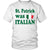 Italian T Shirt - St.Patrick was Italian