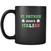 Italians St. Patrick was Italian 11oz Black Mug-Drinkware-Teelime | shirts-hoodies-mugs