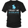 Koala Shirt - Trust Me - Animal Lover Gift-T-shirt-Teelime | shirts-hoodies-mugs