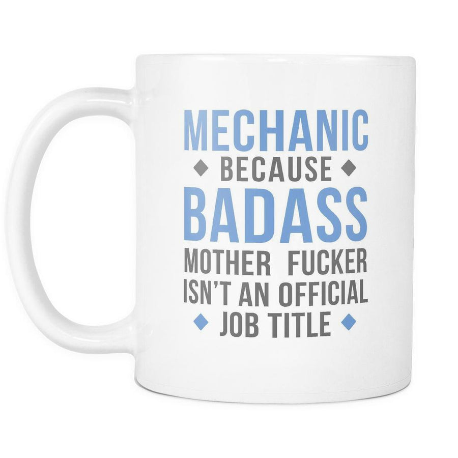 Mechanic mug - Badass Mechanic-Drinkware-Teelime | shirts-hoodies-mugs
