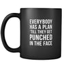 MMA Everybody has a plan 'till they get punched in the face 11oz Black Mug-Drinkware-Teelime | shirts-hoodies-mugs