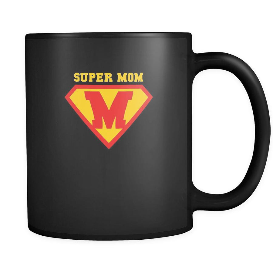 Mother's day Super mom 11oz Black Mug-Drinkware-Teelime | shirts-hoodies-mugs