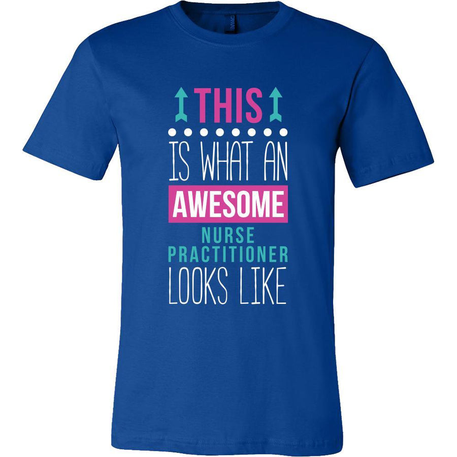 Nurse Practitioner Shirt This is what an awesome Nurse Practitioner looks like Profession Gift-T-shirt-Teelime | shirts-hoodies-mugs