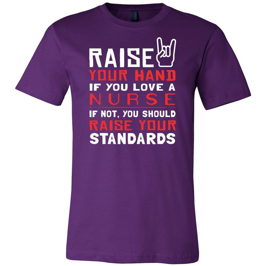 Nurse Shirt - Raise your hand if you love Nurse , if not raise your standards - Profession Gift-T-shirt-Teelime | shirts-hoodies-mugs