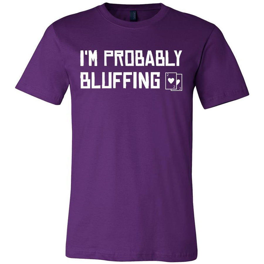 Poker Shirt - Probably Bluffing - Card Game Love Gift-T-shirt-Teelime | shirts-hoodies-mugs