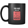 Real Estate You had me at I need to sell my house 11oz Black Mug-Drinkware-Teelime | shirts-hoodies-mugs