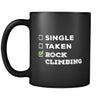 Rock Climbing Single, Taken Rock Climbing 11oz Black Mug-Drinkware-Teelime | shirts-hoodies-mugs