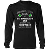 Saint Patrick's Day - " Everyone is a little Irish, except Scotish " - custom made funny t-shirts.-T-shirt-Teelime | shirts-hoodies-mugs