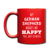My German Shepherd Makes Me Happy, You Not So Much Full color Mug-Full Color Mug | BestSub B11Q-Teelime | shirts-hoodies-mugs