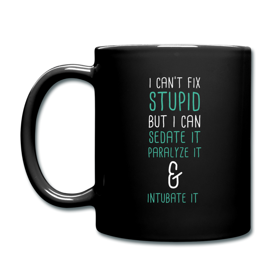 I can't fix stupid but I can sedate it paralyze it & intubate it Full color Mug-Full Color Mug | BestSub B11Q-Teelime | shirts-hoodies-mugs