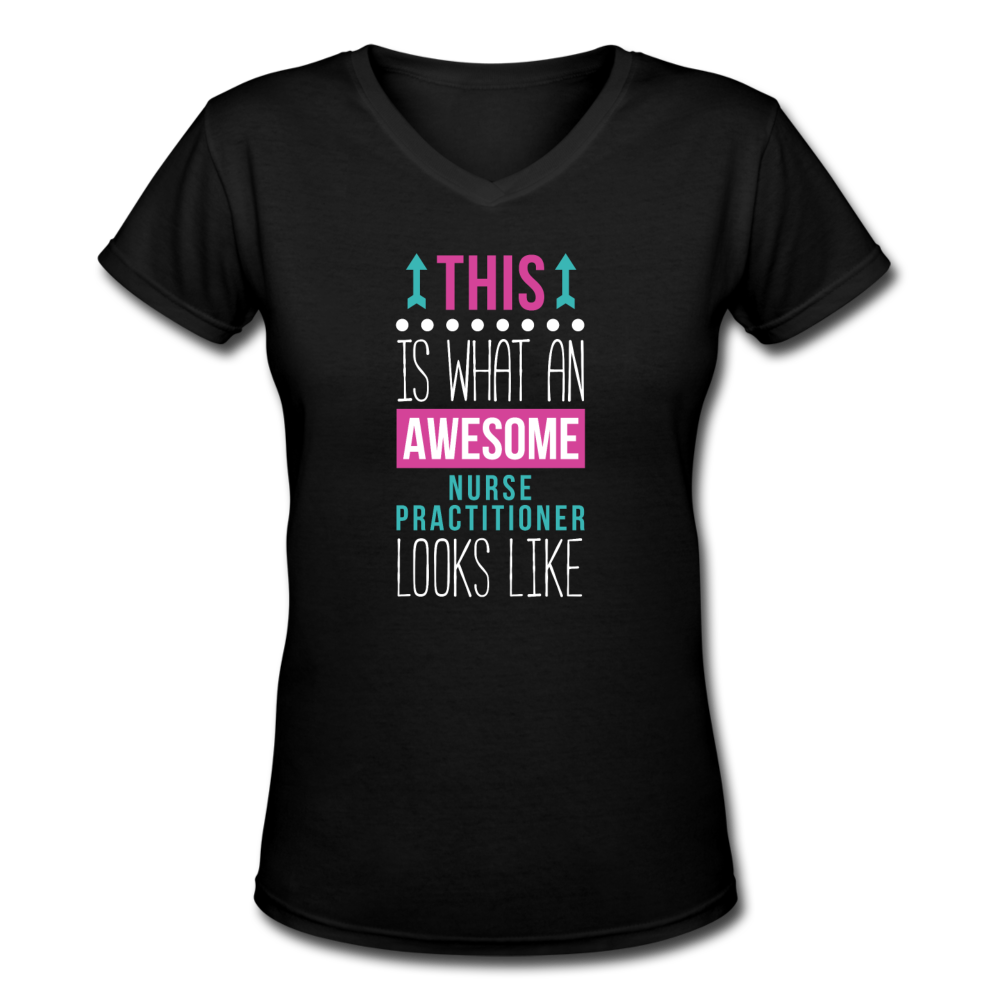 This is what an awesome Nurse Practitioner looks like Women's V-Neck T-Shirt-Women's V-Neck T-Shirt | LAT 3507-Teelime | shirts-hoodies-mugs