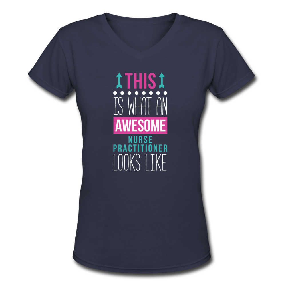 This is what an awesome Nurse Practitioner looks like Women's V-Neck T-Shirt-Women's V-Neck T-Shirt | LAT 3507-Teelime | shirts-hoodies-mugs