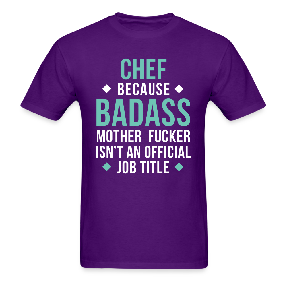 Chef because badass mother fucker isn't an official job title Unisex Classic T-Shirt-Unisex Classic T-Shirt | Fruit of the Loom 3930-Teelime | shirts-hoodies-mugs