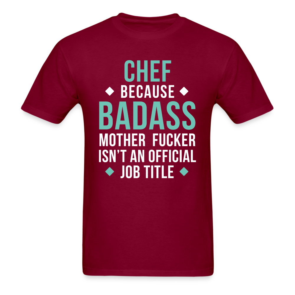 Chef because badass mother fucker isn't an official job title Unisex Classic T-Shirt-Unisex Classic T-Shirt | Fruit of the Loom 3930-Teelime | shirts-hoodies-mugs