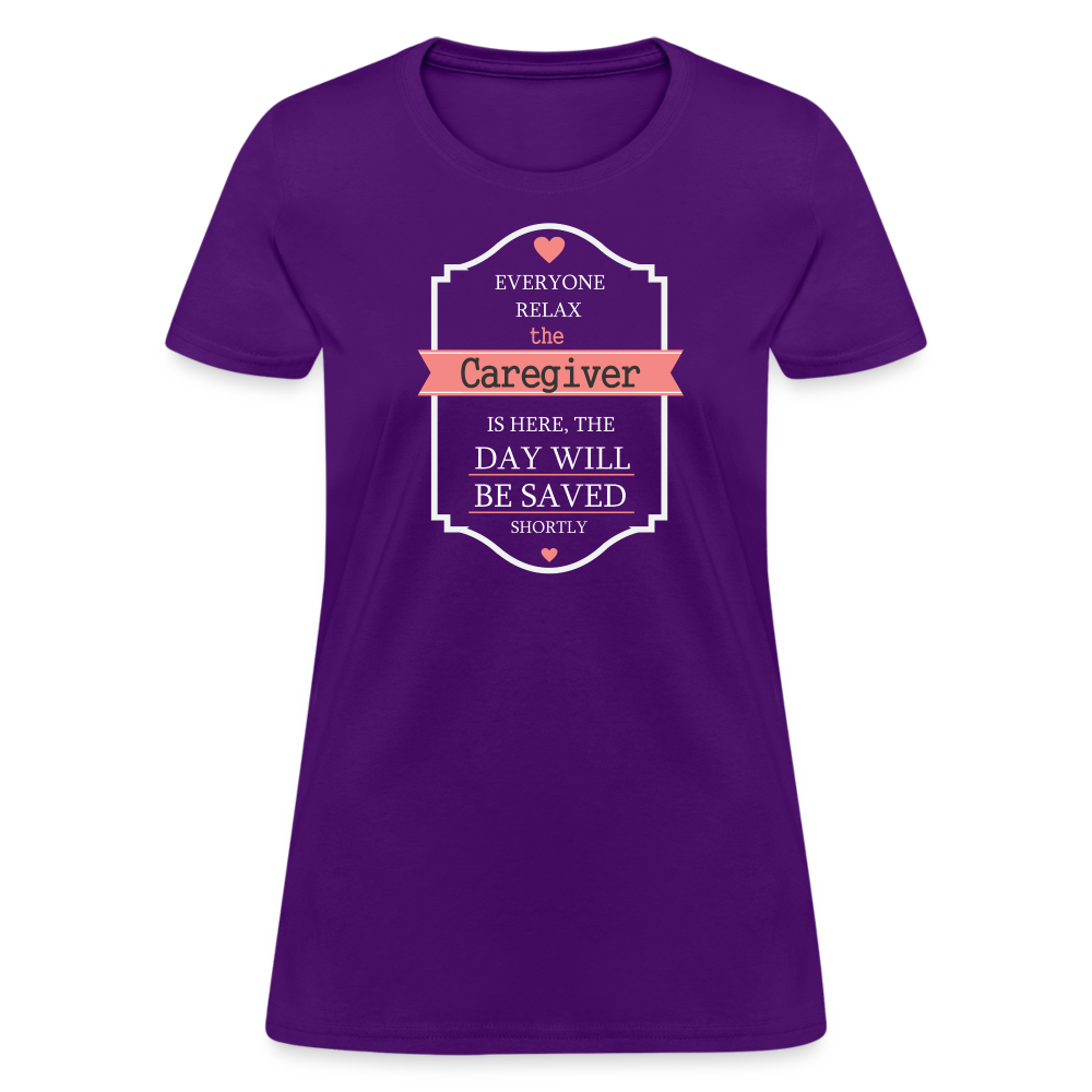 Everyone relax the Caregiver is here, the day will be save shortly Women's T-Shirt-Women's T-Shirt | Fruit of the Loom L3930R-Teelime | shirts-hoodies-mugs