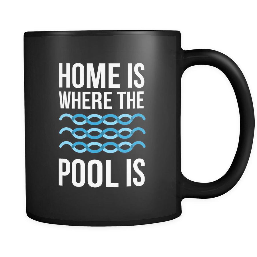 Swimming Home is where the pool is 11oz Black Mug-Drinkware-Teelime | shirts-hoodies-mugs