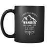 Travelling Not all who wander are lost 11oz Black Mug-Drinkware-Teelime | shirts-hoodies-mugs