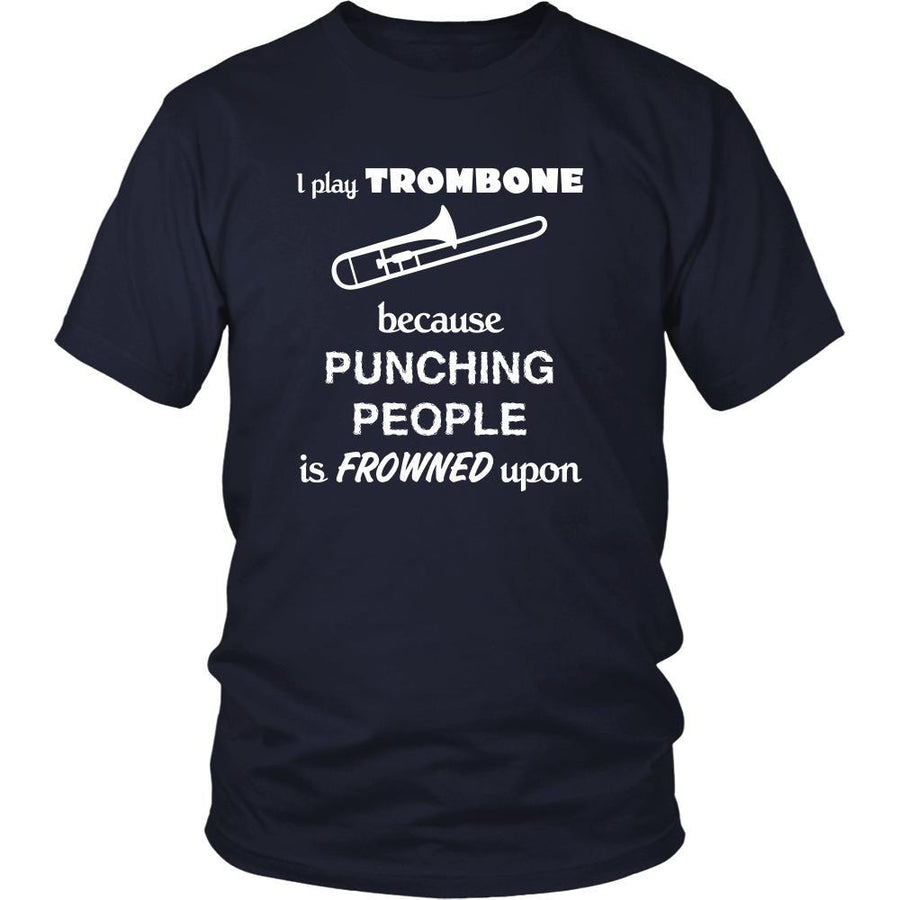 Trombone - I play Trombone because punching people is frowned upon - Music Instrument Shirt-T-shirt-Teelime | shirts-hoodies-mugs