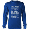 Truck Driver T Shirt - Because Badass Mother F*cker is not an Official Job Title-T-shirt-Teelime | shirts-hoodies-mugs